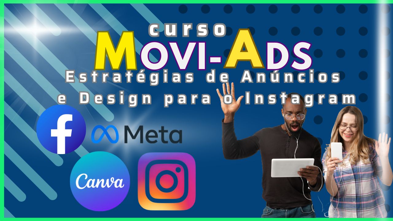 Movi-Ads Estratégias de Anúncios e Design para o Instagram
